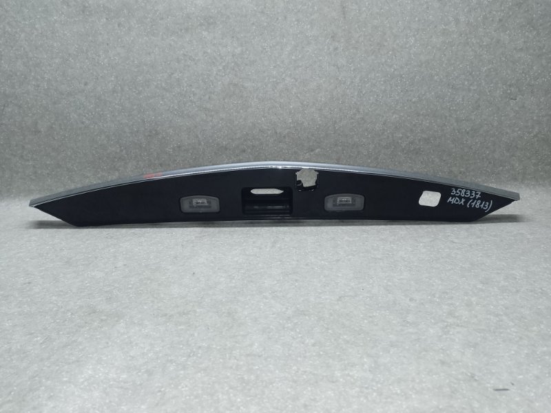 Панель подсветки номера MDX (YD3) 13-21 2016 3.5 J35Y5