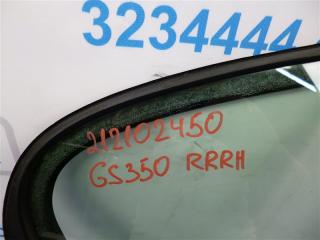 Стекло двери глухое заднее правое GS350 GS300 05-11 2007 Седан 3.5