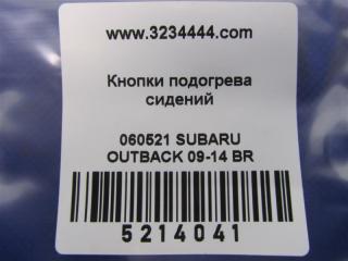 Кнопка обогрева сидений OUTBACK 09-14 BR 2011 Внедорожник 3.6 EZ36