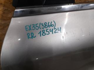 Дверь задняя правая EX35(37) 07-12 2008 Внедорожник 3.5