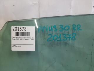 Стекло двери заднее правое PRIUS - 30 09-17 2010 Хэтчбек 1.8 2ZR-FXE