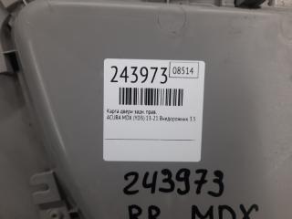 Карта двери задняя правая MDX (YD3) 13-21 2016 Внедорожник 3.5 J35Y5